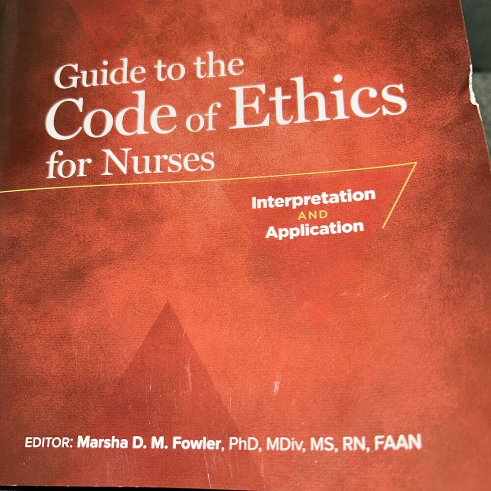 Guide to the Code of Ethics for Nurses : Interpretation and Application by...